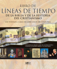 Libro de Líneas de Tiempo Bíblicas y de la Historia del Cristianismo By B&H Español Editorial Staff Cover Image