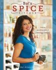 Bal's Spice Kitchen By Bal Arneson Cover Image