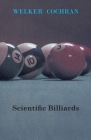 Scientific Billiards By Welker Cochran Cover Image