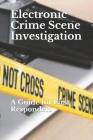 Electronic Crime Scene Investigation: A Guide for First Responders By Department of Justice Cover Image