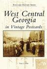West Central Georgia in Vintage Postcards (Postcard History) By Gary L. Doster Cover Image