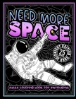 Need More Space: Adult Coloring Book For Introverts: A Hilarious Fun colouring Gift Book For Anxious People & Home Lovers, Relaxation W By Black Feather Stationery, Snarky Adult Coloring Books Cover Image