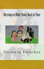 Blessings in Bible Times: Back in Time By Victoria Fletcher Cover Image