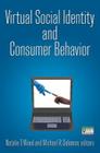Virtual Social Identity and Consumer Behavior By Natalie T. Wood, Michael R. Solomon Cover Image