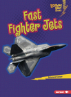 Fast Fighter Jets By Brianna Kaiser Cover Image