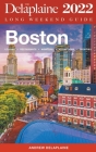 Boston - The Delaplaine 2022 Long Weekend Guide Cover Image