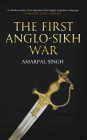 The First Anglo-Sikh War Cover Image