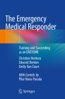 The Emergency Medical Responder: Training and Succeeding as an Emt/Emr​ By Christian Ventura, Edward Denton, Emily Van Court Cover Image