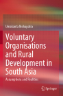 Voluntary Organisations and Rural Development in South Asia: Assumptions and Realities By Umakanta Mohapatra Cover Image