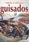 Guisados (Rapida y Sabrosa) By Grupo Editorial Tomo (Manufactured by) Cover Image