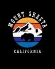 Mount Shasta California: Notebook For Camping Hiking Fishing and Skiing Fans. 7.5 x 9.25 Inch Soft Cover Notepad With 120 Pages Of College Rule By Delsee Notebooks Cover Image