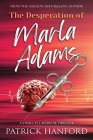 The Desperation of Marla Adams Cover Image