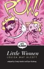 Li'l Classix: Little Women By Ryan Dunlavey (Illustrator), Louisa May Alcott, Grady Hendrix Cover Image