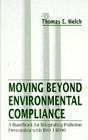 Moving Beyond Environmental Compliance: A Handbook for Integrating Pollution Prevention with ISO 14000 Cover Image