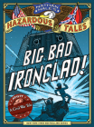 Nathan Hale's Hazardous Tales: Big Bad Ironclad! Cover Image