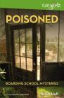 Poisoned (Faithgirlz / Boarding School Mysteries #4) By Kristi Holl Cover Image
