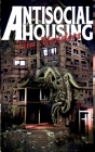 Antisocial Housing By Tim Mendees Cover Image