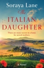 The Italian Daughter By Soraya Lane Cover Image
