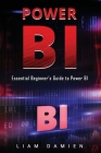 Power Bi: Essential Beginner's Guide to Power BI Cover Image