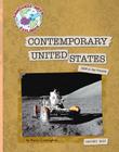 Contemporary United States: 1968 to the Present (Explorer Library: Language Arts Explorer) By Kevin Cunningham Cover Image