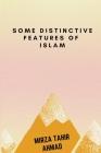 Some Distinctive Features of Islam By Hadrat Mirza Tahir Ahmad Cover Image