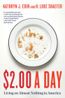 $2.00 A Day: Living on Almost Nothing in America By Kathryn J. Edin, H. Luke Shaefer Cover Image