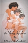 Falling Asleep and Staying Asleep: Second Edition By Pamela Ryan Cover Image