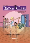 Dance Class Vol. 1: So, You Think You Can Hip-Hop? (Dance Class Graphic Novels  #1) Cover Image