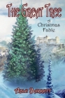 The Great Tree:  A Christmas Fable By Able Barrett Cover Image