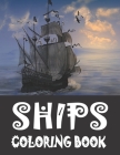Ships Coloring Book: A Collection of Coloring Pages Including sailing Ships, Boats, Pirate Ships... For Adults and Seniors Cover Image