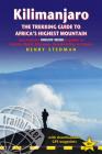 Kilimanjaro - The Trekking Guide to Africa's Highest Mountain: All-In-One Guide for Climbing Kilimanjaro. Includes Getting to Tanzania and Kenya, Town Cover Image