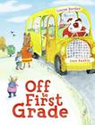 Off to First Grade Cover Image