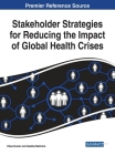 Stakeholder Strategies for Reducing the Impact of Global Health Crises Cover Image