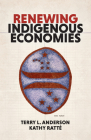Renewing Indigenous Economies Cover Image