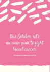 This October let's wear pink to fight breast cancer: Patients Appointment Logbook, Track and Record Clients/Patients Attendance Bookings, Gifts for Ph Cover Image