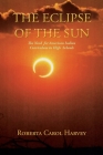 The Eclipse of the Sun: The Need for American Indian Curriculum in High Schools Cover Image