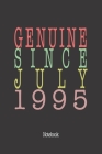 Genuine Since July 1995: Notebook By Genuine Gifts Publishing Cover Image