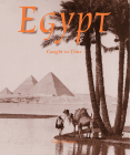 Egypt: Caught in Time (Caught in Time: Great Photographic Archives) By Colin Osman Cover Image