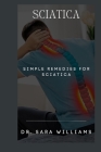 Sciatica: Simple Remedies for Sciatica Cover Image