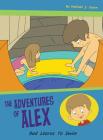 Dad Learns to Swim: The Adventures of Alex By Michael Caron Cover Image