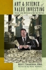 ART & SCIENCE of Value Investing: Invest Like Billionaire Warren Buffett By Scott Thompson Cover Image