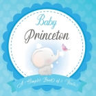 Baby Princeton A Simple Book of Firsts: First Year Baby Book a Perfect Keepsake Gift for All Your Precious First Year Memories By Bendle Publishing Cover Image