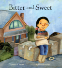 Bitter and Sweet By Sandra V. Feder, Kyrsten Brooker (Illustrator) Cover Image