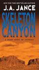 Skeleton Canyon (Joanna Brady Mysteries #5) By J. A. Jance Cover Image