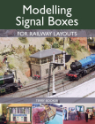 Modelling Signal Boxes for Railway Layouts By Terry Booker Cover Image