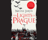The Lights of Prague By Nicole Jarvis, Pete Cross (Read by) Cover Image