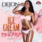 Ice Cream for Freaks Lib/E By Dejon, Katherine Dollison (Read by) Cover Image