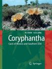 Coryphantha: Cacti of Mexico and Southern USA By Reto Dicht, Adrian Lüthy Cover Image