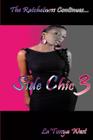 Side Chic 3: (The Ratchetness Continues) By La'tonya West Cover Image