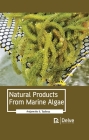 Natural Products from Marine Algae By Anjanette S. Tadena Cover Image